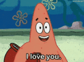 patrick star from spongebob says i love you in a cartoon