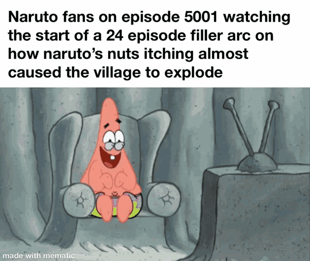 a cartoon of patrick star sitting in front of a tv with the caption naruto fans on episode 5001