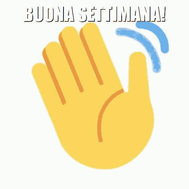 a yellow hand with the words buona settimana on it