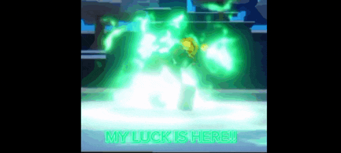 a cartoon character is surrounded by green smoke and the words " my luck is here "