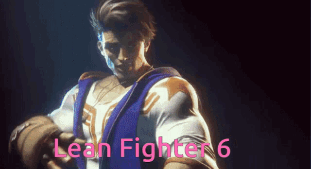 a lean fighter 6 poster with a man in a blue robe