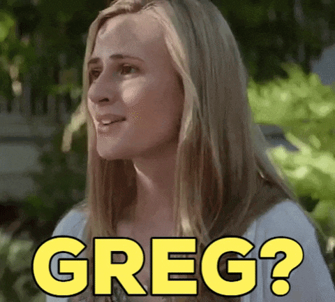 a woman with long blonde hair is making a funny face and says greg .