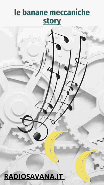a poster for le banane meccaniche story shows a bunch of gears and music notes