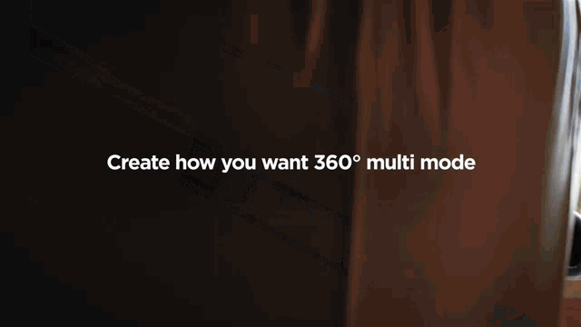a computer screen says create how you want 360 ° multi mode