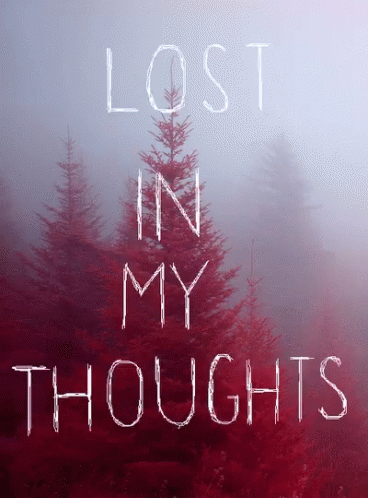Lost In My Thoughts Trees GIF - Lost In My Thoughts Lost Trees GIFs