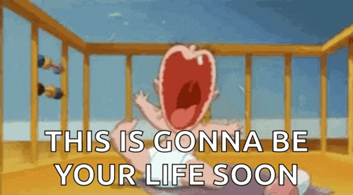 a cartoon baby is screaming in a crib with the words this is gonna be your life soon