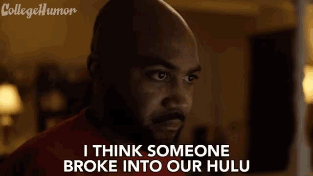 a man says i think someone broke into our hulu in a video