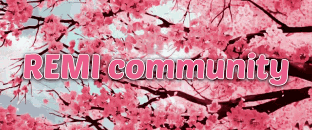 a picture of a cherry blossom tree with the words remi community on it