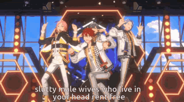 a group of men are dancing on a stage with the words slutty male wives who live in your head rent free
