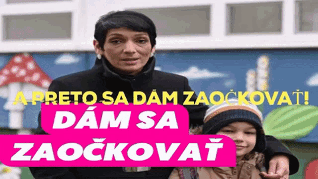 a woman holding a child with a sign that says zaockovat