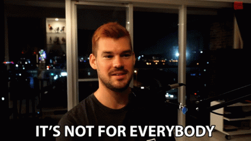 Its Not For Everybody Christopher Schlau GIF - Its Not For Everybody Christopher Schlau Not For Everyone GIFs
