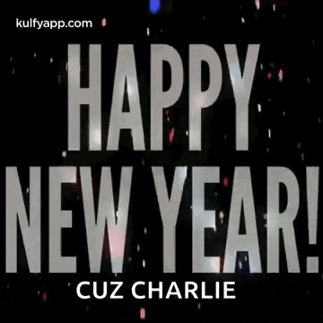 a happy new year greeting card with the words `` happy new year '' cuz charlie .