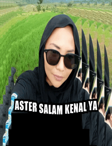 a woman wearing sunglasses and a hijab with the words aster salam kenal ya above her