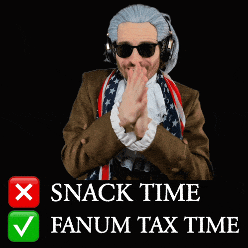 a man in a patriotic costume has a check mark next to him that says snack time fanum tax time