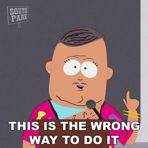 This Is The Wrong Way To Do It Big Gay Al GIF - This Is The Wrong Way To Do It Big Gay Al South Park GIFs