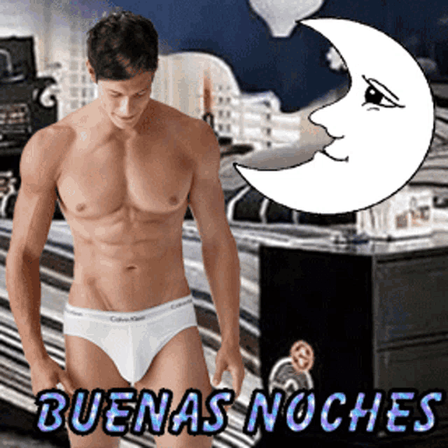 a shirtless man in white underwear is standing in front of a crescent moon and the words buenas noches