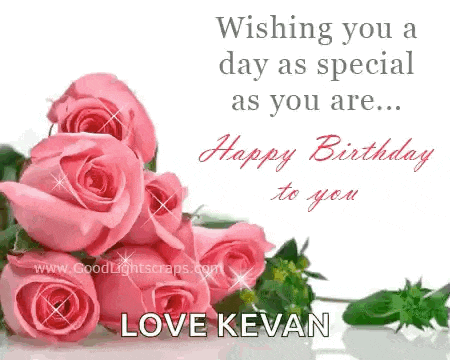a birthday card with pink roses and the words `` wishing you a day as special as you are ... happy birthday to you '' .
