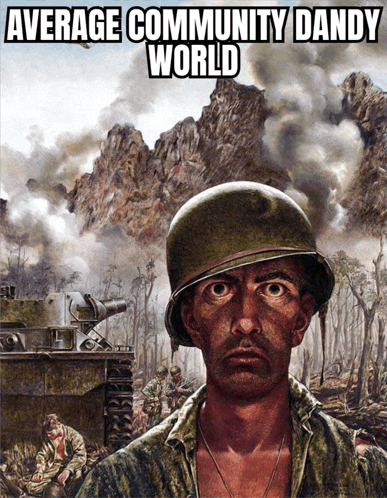 a painting of a soldier with average community dandy world written on the bottom