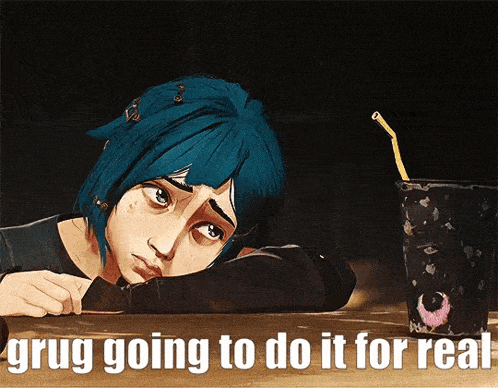 a girl with blue hair is laying on a table with the words grug going to do it for real above her