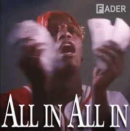 All In GIF - All In Money GIFs