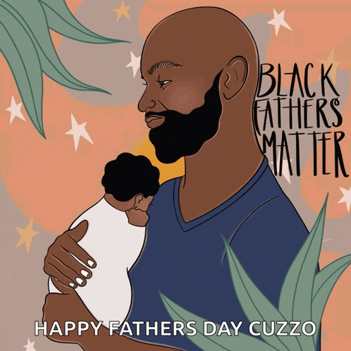 a drawing of a man holding a baby with the words " black fathers matter " on the bottom