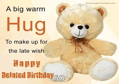 A Big Warm Hug Late Wish GIF - A Big Warm Hug Late Wish Happy Belated Birthday GIFs