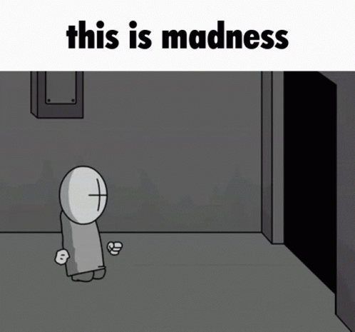 This Madness GIF - This Is Madness GIFs