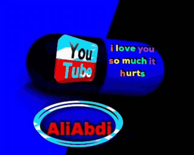 a blue pill that says i love you so much it hurts on it