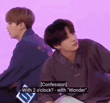 two young men are sitting next to each other on a purple background . one of the men is talking about a confession .