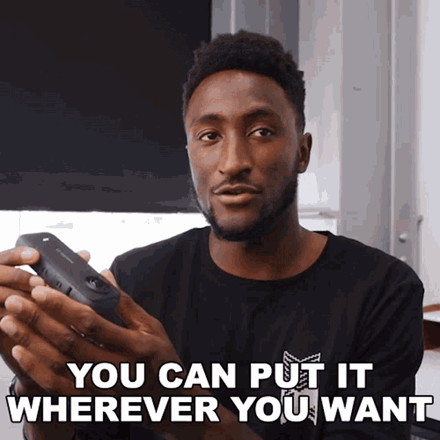 You Can Put It Wherever You Want Marques Brownlee GIF - You Can Put It Wherever You Want Marques Brownlee It Can Be Placed Anywhere You Want GIFs