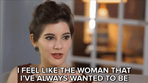 a woman with short hair says i feel like the woman that i 've always wanted to be .