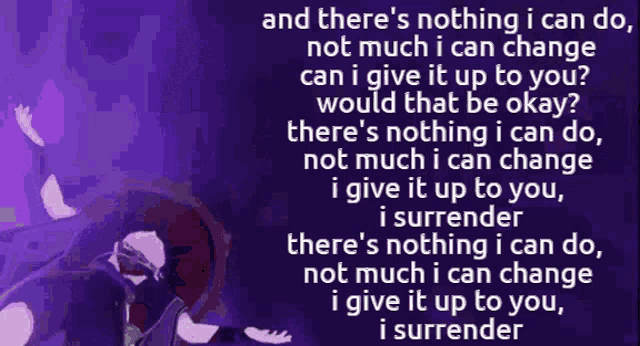 a purple background with the words and there 's nothing i can do on it