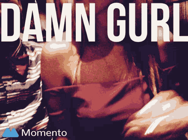 a picture of a woman with the words " damn curl " on it