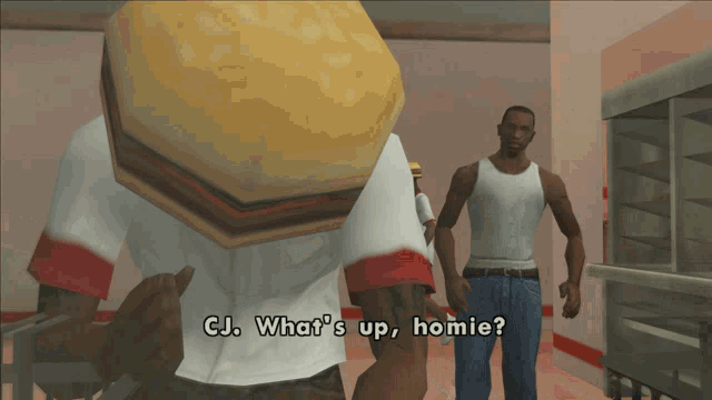 a man with a hamburger on his head says " cj what 's up homie "