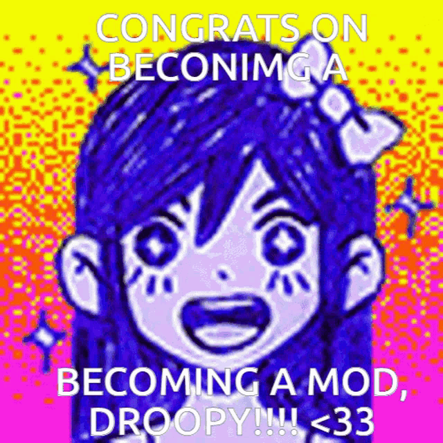 congratulations on becoming a mod droopy !!!