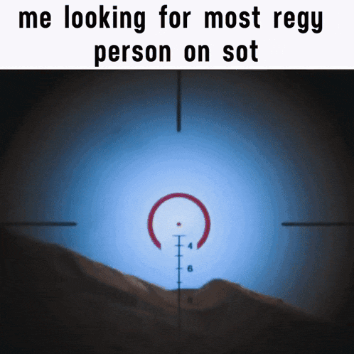 a picture of a scope with the words me looking for most regy person on sot below it
