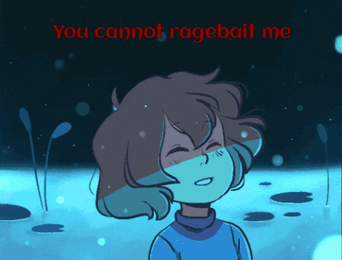 a drawing of a girl with the words " you cannot ragebait me " on the bottom