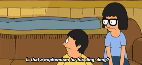 bob burgers bob and tina are sitting on a couch and bob asks tina is that a euphemism for his ding dong