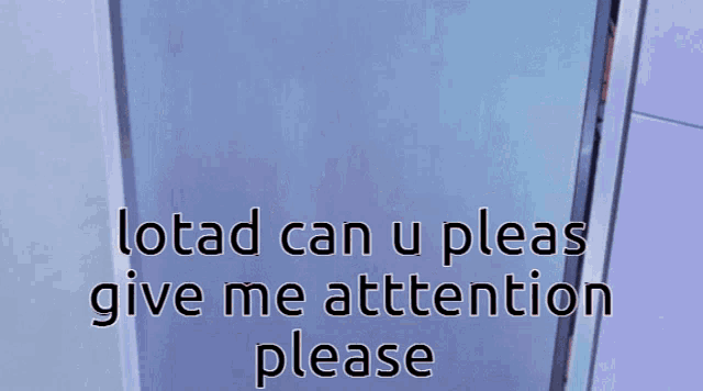 a group of anime girls are peeking out from behind a door with the words lotad can u please give me attention please