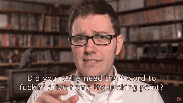 Avgn Did You Really Need The F Word To GIF - Avgn Did You Really Need The F Word To Did They Really Need GIFs