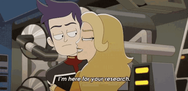 a cartoon of a man kissing a woman with the words i 'm here for your research