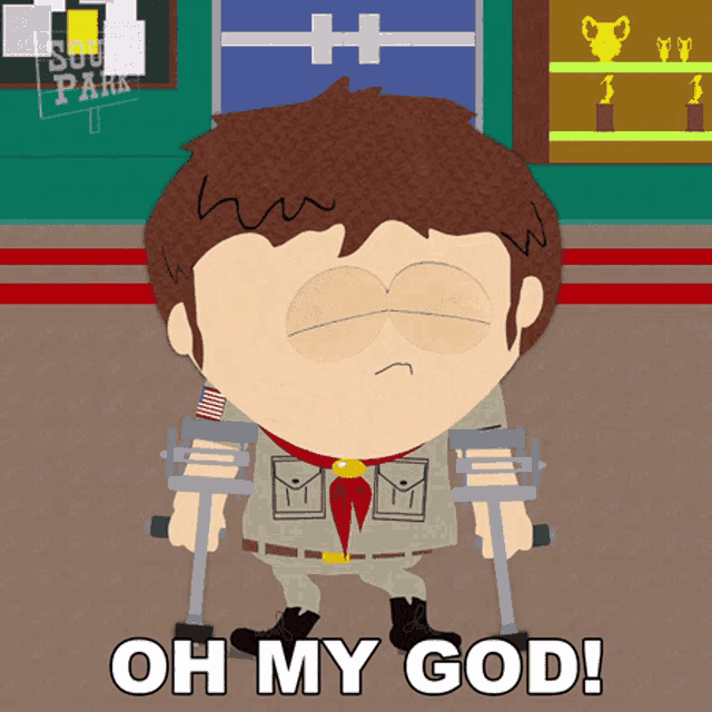 a south park character with crutches and the words oh my god