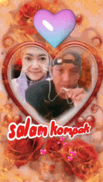 a picture of a man and a woman in a heart shaped frame with the words salam kompak on it