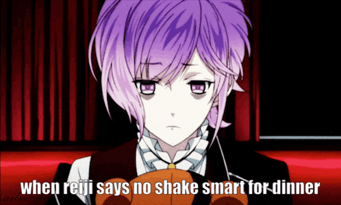 a purple haired anime character with a caption that says when reiji says no shake smart for dinner