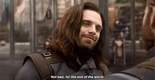 Not Bad End Of The World GIF - Not Bad End Of The World Bucky Barnes GIFs
