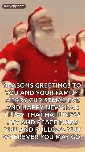 seasons greetings to you and your family ! merry christmas eve and happy new year