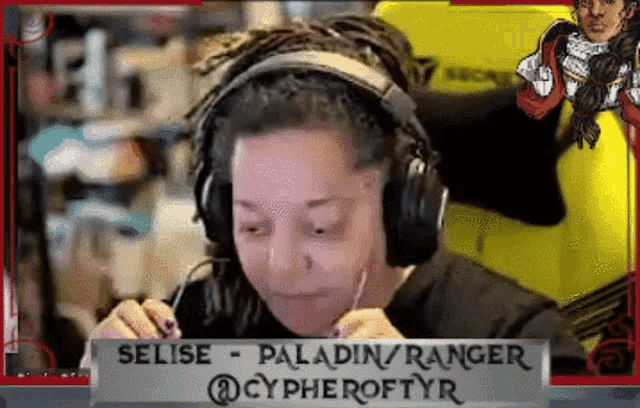a woman wearing headphones and a sign that says selise paladin / ranger