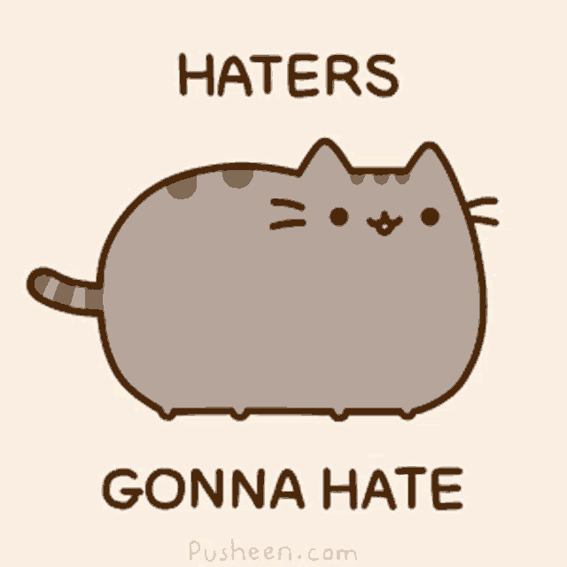 a cartoon cat with haters gonna hate written on it