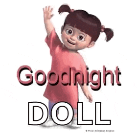 a little girl from the movie monsters inc is waving her hand and says `` goodnight doll '' .