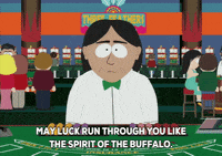 a cartoon character says may luck run through you like the spirit of the buffalo ..